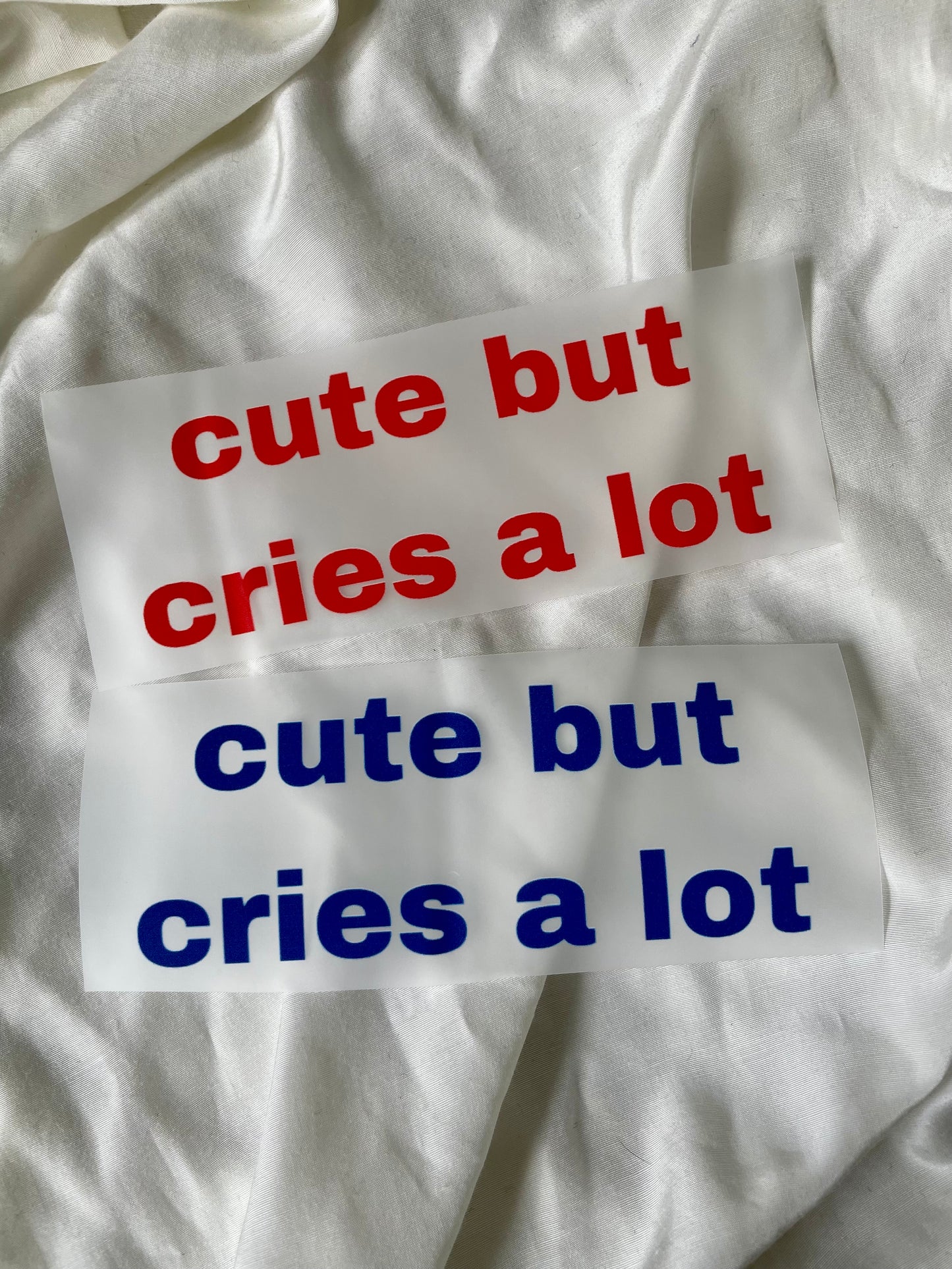 Bügelbild "Cute but Cries a lot"