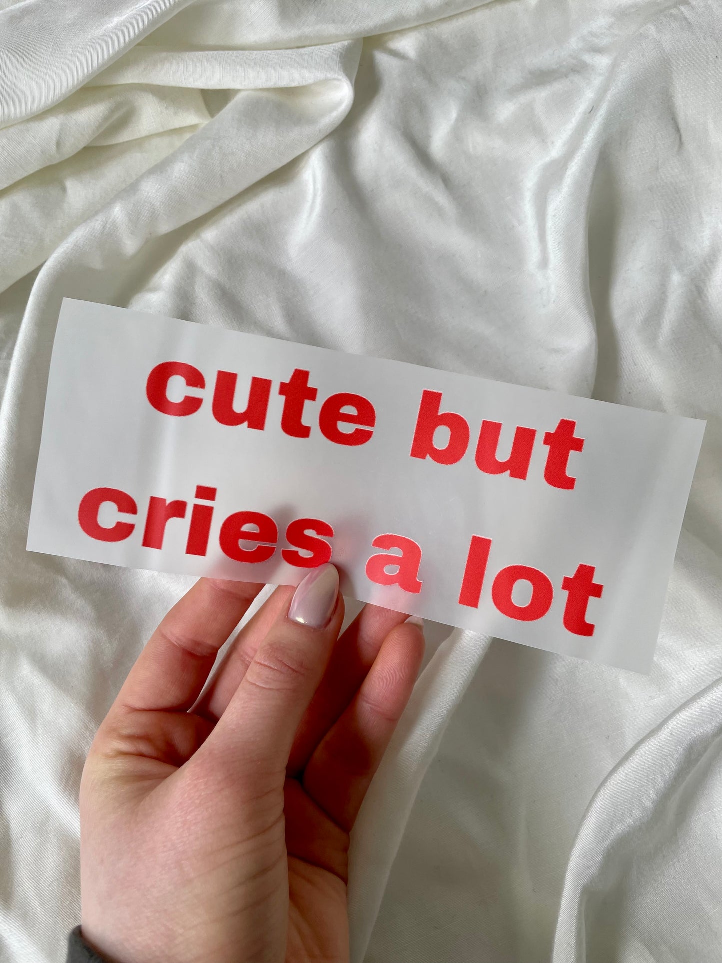 Bügelbild "Cute but Cries a lot"