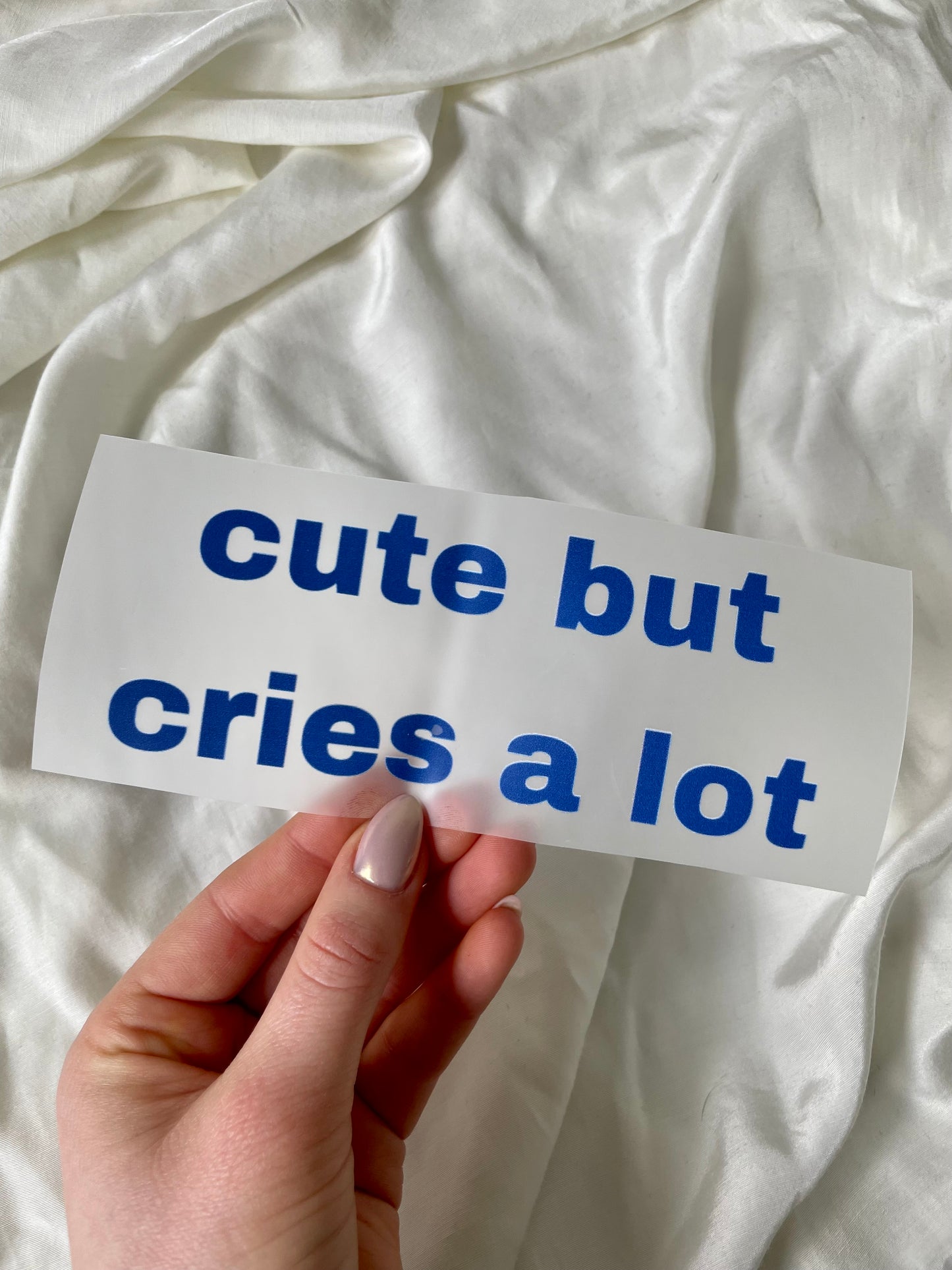 Bügelbild "Cute but Cries a lot"