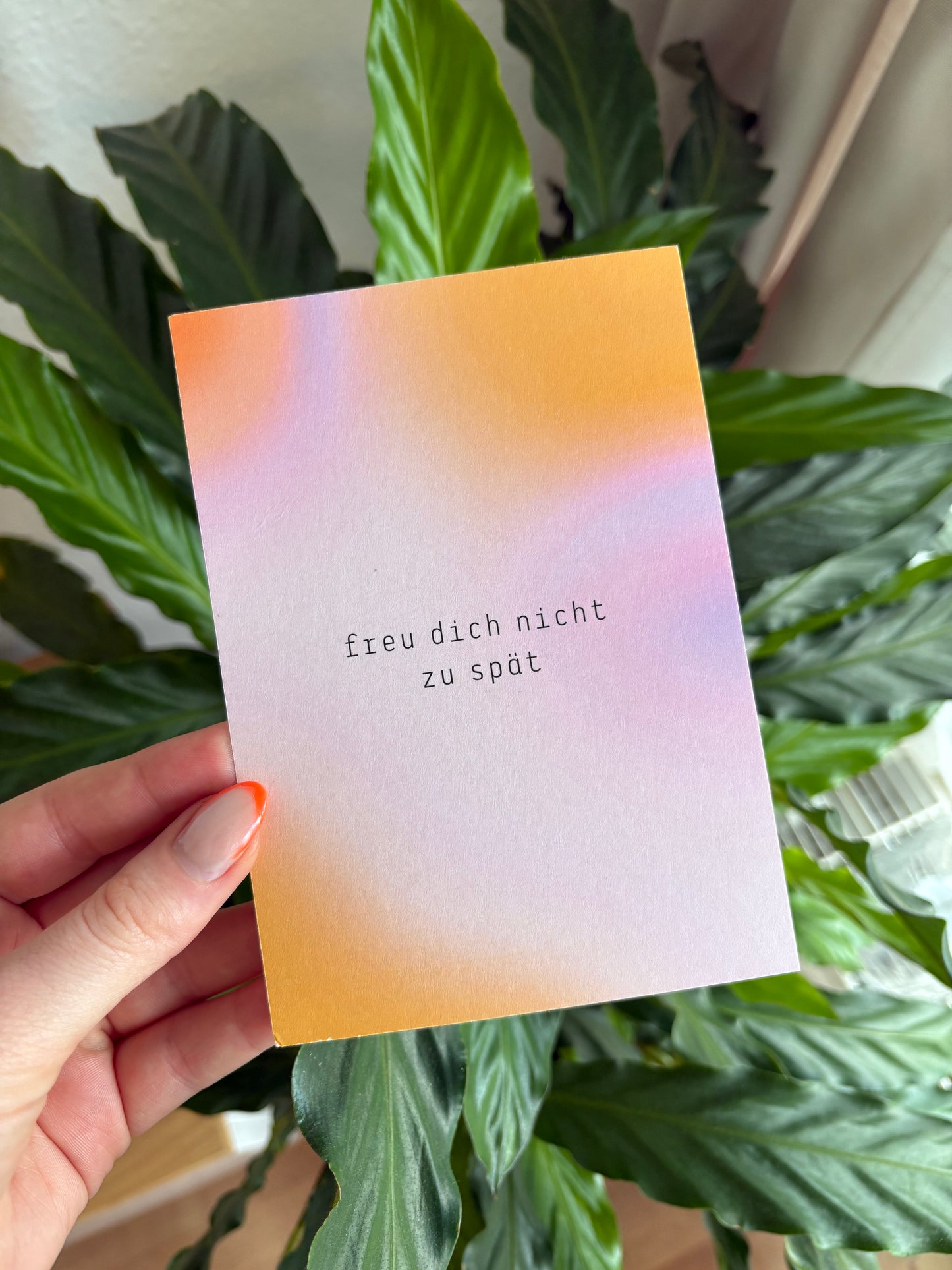 Postkarte "freu dich nicht zu spät"