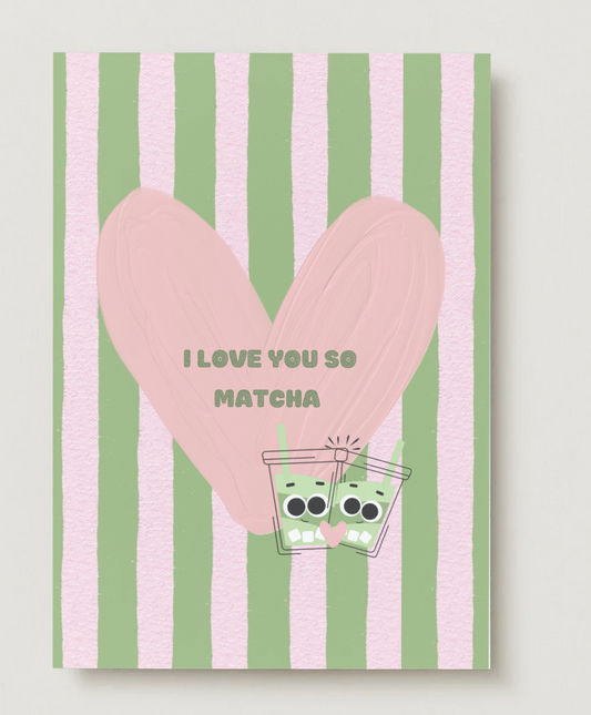 Karte "Love you so Matcha"