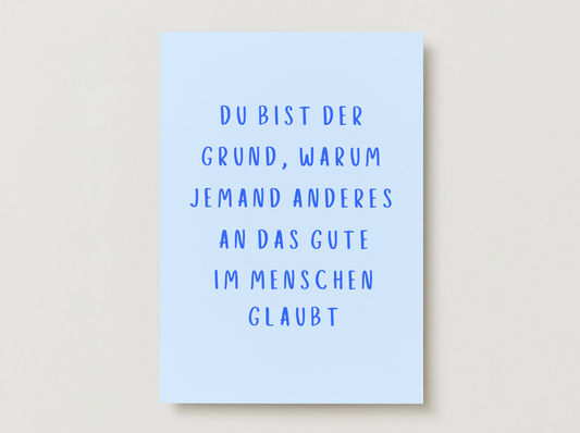 Postkarte "Du bist der Grund"
