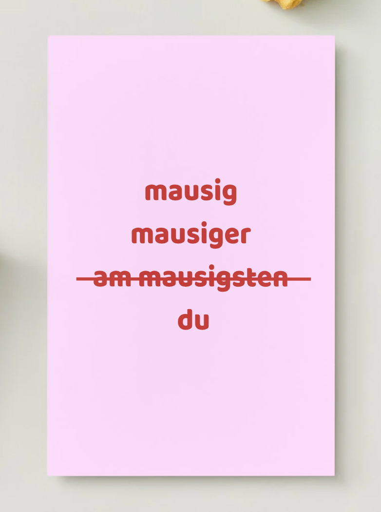 Postkarte "am mausigsten“
