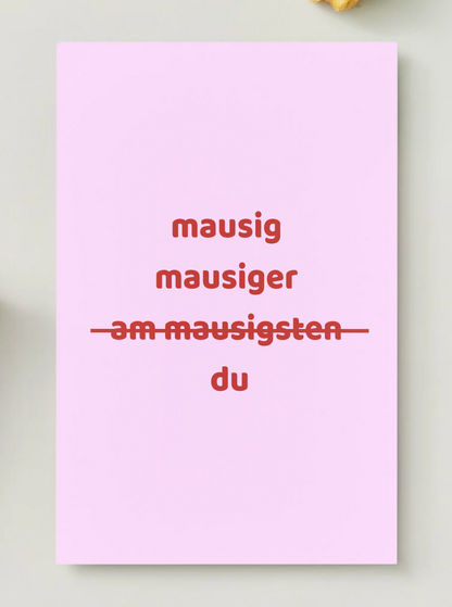 Postkarte "am mausigsten“
